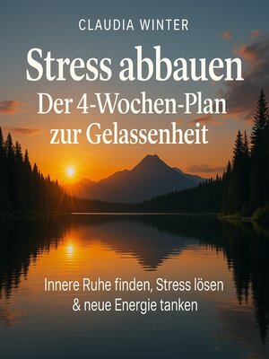 cover image of Stress abbauen--Der 4-Wochen-Plan zur Gelassenheit